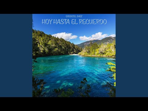 Hoy Hasta el Recuerdo