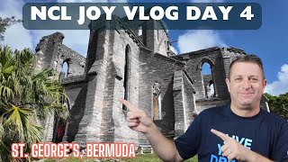 NCL JOY - VLOG Day 4 - Let's explore St. George's Bermuda
