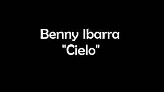 Benny Ibarra - Cielo