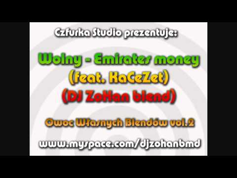Wolny - Emirates money (feat. KCZ) (DJ ZoHan blend)