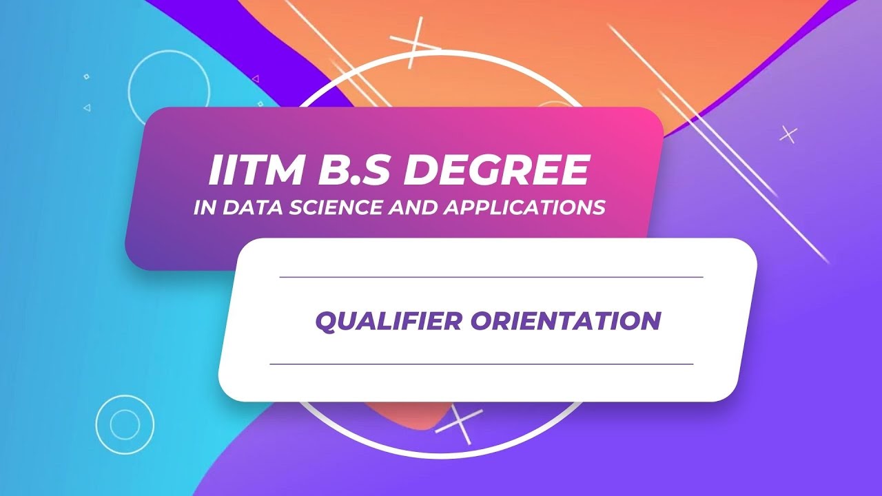 Qualifier Orientation Video | IIT Madras BS Degree