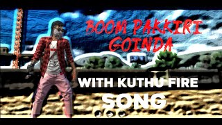 Boom Pakkiri Goinda/ with kuthu fire song /vidya v