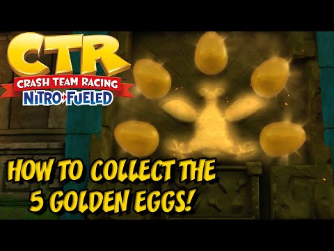 HOW TO COLLECT THE 5 GOLDEN EGGS! - Crash Team Racing Nitro Fueled (King Chicken Unlock!)