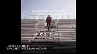 Gilbere Forte "30,000 Feet" 87 Dreams