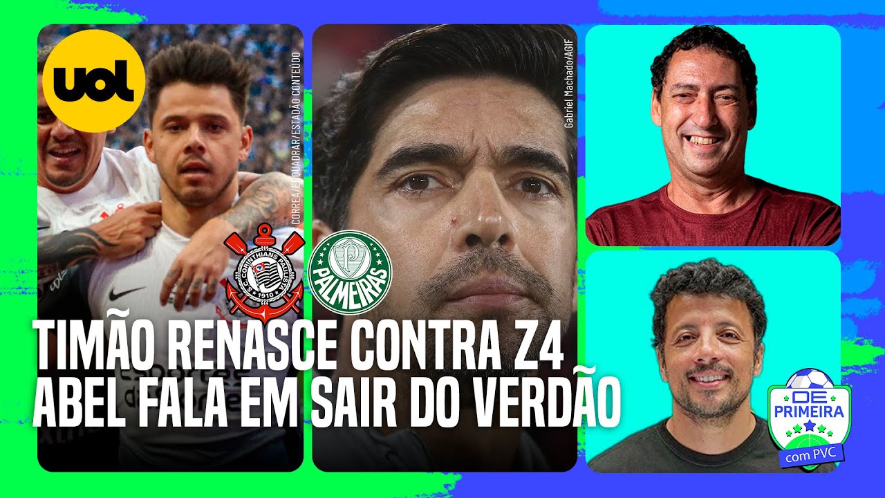 CORINTHIANS GANHA FORÇA APÓS VITÓRIA CONTRA FLAMENGO; ABEL FALA EM FIM DE CICLO NO PALMEIRAS