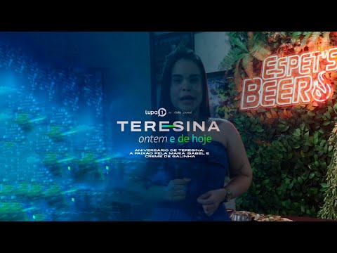 Aniversário de Teresina: a paixão pela Maria Isabel e Creme de Galinha