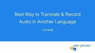 Best Way to Translate &amp; Record Audio in Another Language ✔ For Businesses