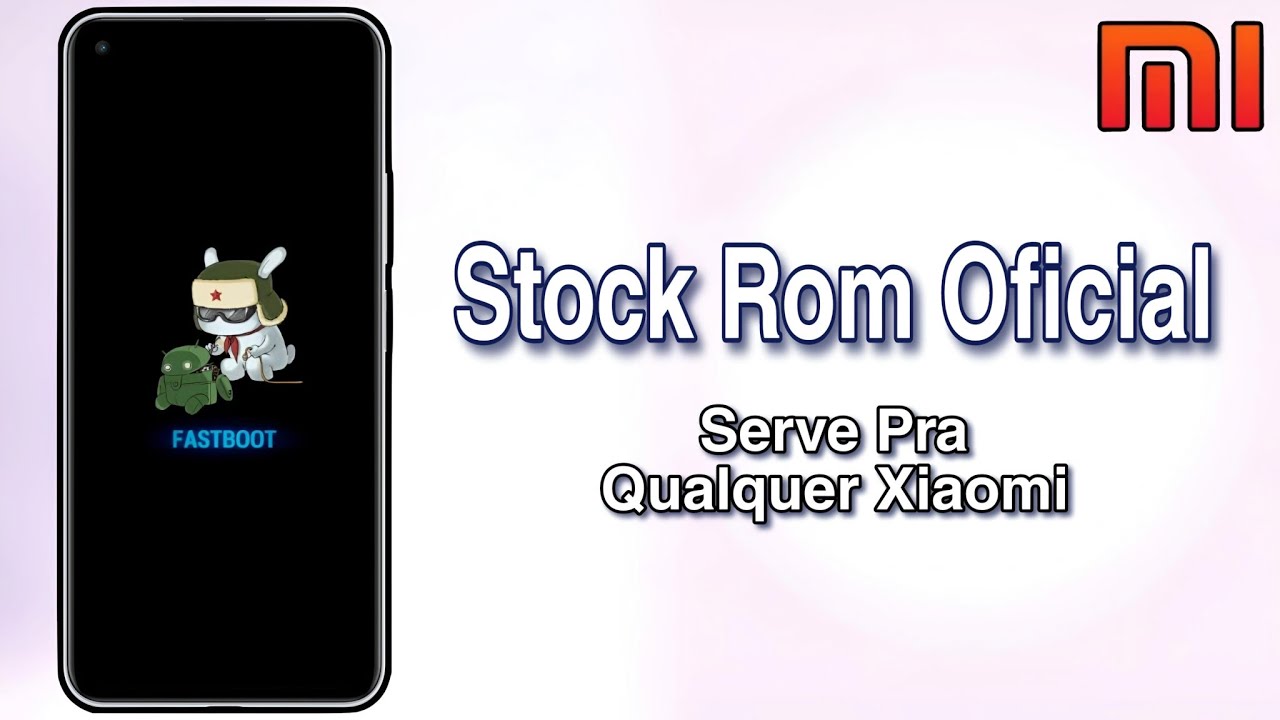 Resolvido! 🔥Como Instalar a Stock Rom Oficial em Qualquer Xiaomi - Atualizar e Fazer Downgrade 🔥🔥🔥