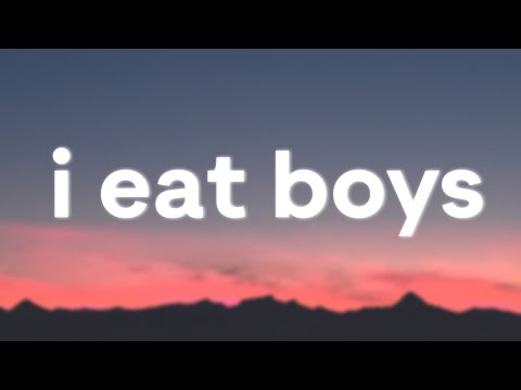 I Eat Boys - chloe moriondo (Lyrics)