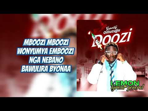 Gravity Omutujju - Doozi (lyrics) @lemondikenz
