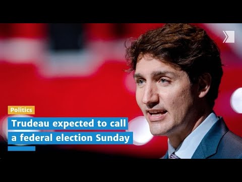 Justin Trudeau expected to call a federal election on Sunday, insiders say
