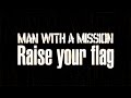 MAN WITH A MISSION／Raise your flag（アニメ「機 ...