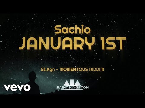 St.Kgn, Sachio - January 1st (Official Audio) | Momentous Riddim
