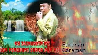 Download lagu Ceramah KH Zainuddin MZ / Calon Penghuni Surga Dan Neraka mp3
