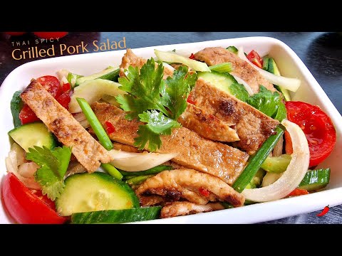 Thai Spicy Grilled Pork Salad - Easy recipe