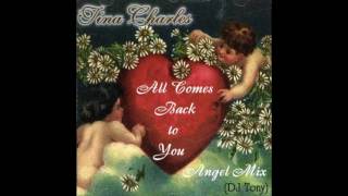 Tina Charles - All Comes Back To You (Angel Mix 2017 - DJ Tony)