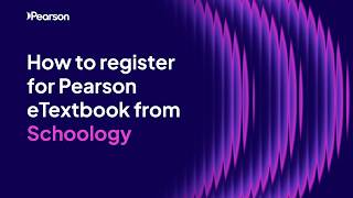 How to register for Pearson eTextbook from Schoology