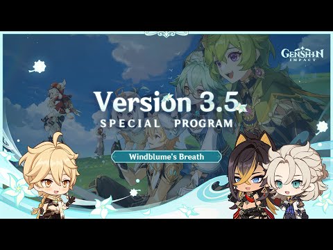 Version 3.5 Special Program｜Genshin Impact