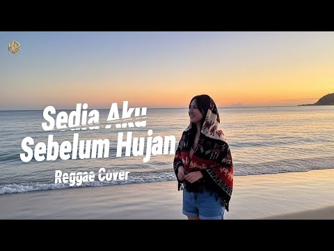 Idgitaf - Sedia Aku Sebelum Hujan | Reggae Cover 