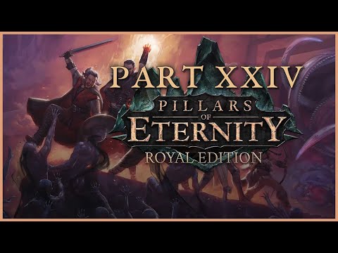 Pillars of Eternity Playthrough | Part 24 (No Commentary)