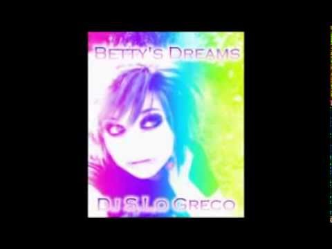 Betty's Dreams Dj S Lo Greco