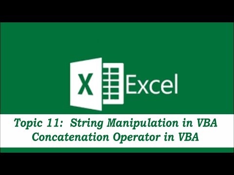 Topic 11: Concatenation Operator in VBA | String Manipulation in VBA - Part 1 of 3 | Advanced Excel