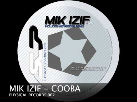 Mik izif - Cooba (Original Mix)