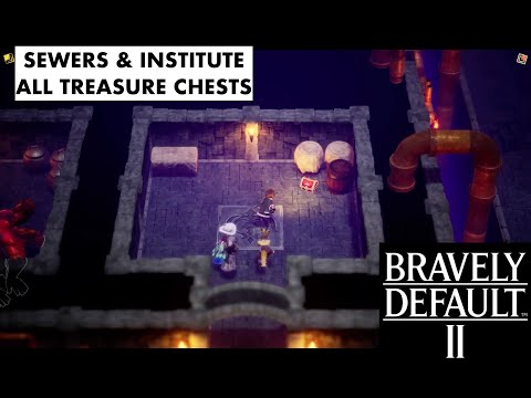 Bravely Default 2 - Sewers and Institute - All Treasure Chests