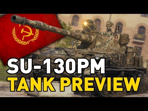 World of Tanks || SU-130PM - Tank Preview