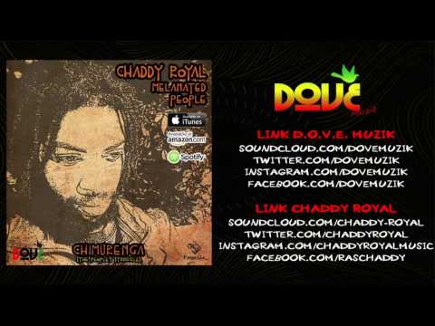 Chaddy Royal - Melanated People [Chimurenga: The People's Struggle]