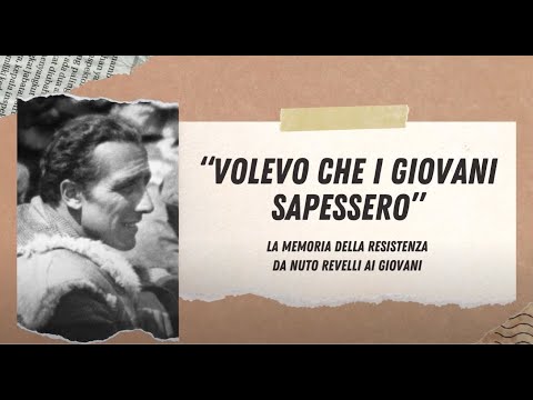 “Volevo che i giovani sapessero” - La memoria della Resistenza da Nuto Revelli ai giovani