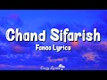 Chand Sifarish (Lyrics) | Fanaa | Kailash Kher, Shaan, Aamir Khan, Kajol, Rishi Kapoor, Kirron Kher