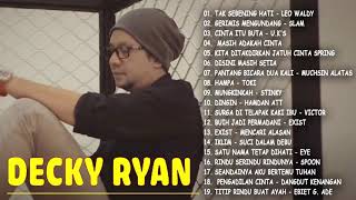 Download lagu DECKY RYAN full album 2022 - Hanya satu pintaku ketulusan hati dan kesetianmu mp3