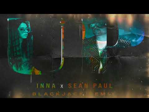 Inna x Sean Paul - Up (Blackjack Remix)