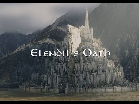 Elendil's Oath (from The Return of the King)