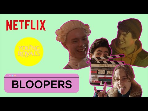 Young Royals S2: Bloopers