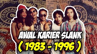 Download lagu PERJALANAN AWAL SLANK 1983 - 1996 mp3