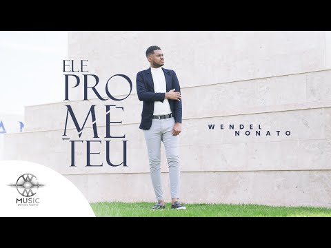 Ele Prometeu - Wendel Nonato (Clipe Oficial W.Music)