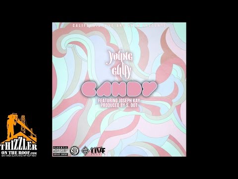 Young Gully ft. Joseph Kay - Candy (Prod. S. Dot) [Thizzler.com Exclusive]
