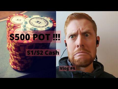 BIG $500 Pot playing $1/$2 - TOUGHEST hand of the Vlog - Poker Vlog 2019 Ep 6 - Poker Vlog 1/2