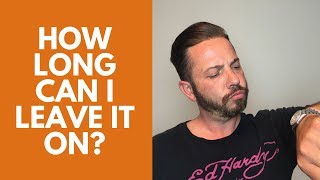 Hair replacement men's hair system review How long can I leave it on?