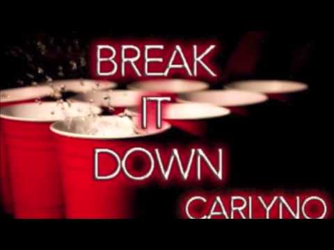 Carlyno break it down