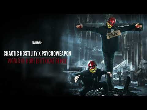 Chaotic Hostility & Psychoweapon - World Of Hurt (DitzKickz Remix)