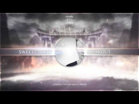 3. SweClubberz - Breakout (Original Mix)