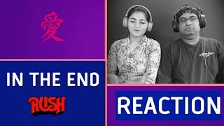 Rush In The End Reaction