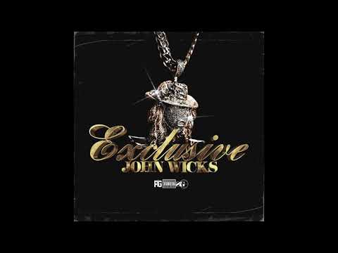 John Wicks - Exclusive (Official Audio)