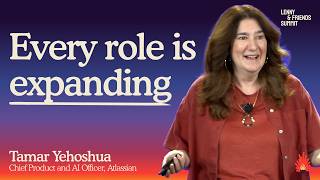 Thumbnail for Roles aren't converging—they're expanding | Tamar Yehoshua (Atlassian CPO)