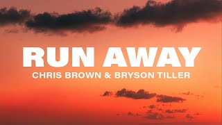 Chris Brown - Run Away (Lyrics) ft. Bryson Tiller
