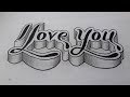 3d Drawing I Love You On Paper Writing Art For Beginners