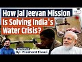 How Jal Jeevan Mission Transforming Lives With 14 Crore Tap Water Connections In Rural India UPSC